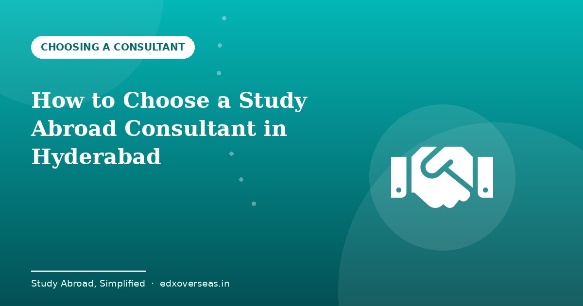 How to choose a trustworthy study abroad consultant in Hyderabad